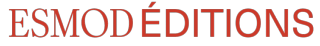 ESMOD Editions